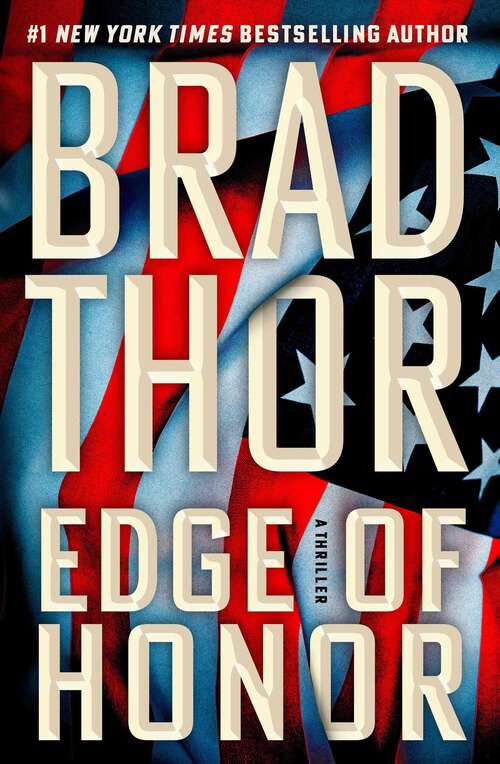 Book cover of Edge of Honor: A Thriller (The Scot Harvath Series)