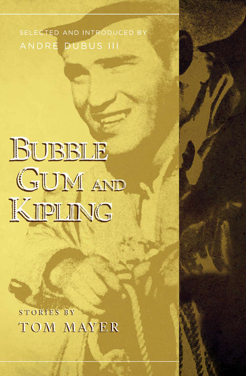 Bubblegum and Kipling: Selected and Introduced by Andre Dubus III