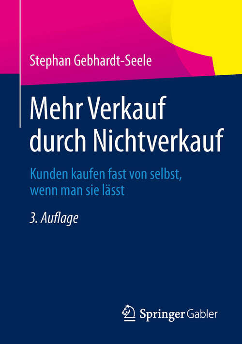 Book cover of Mehr Verkauf durch Nichtverkauf