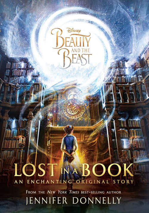 Book cover of Beauty and the Beast: Lost in a Book (Disney: Beauty and the Beast)