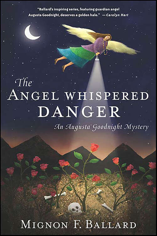 Book cover of The Angel Whispered Danger (Augusta Goodnight Mysteries)