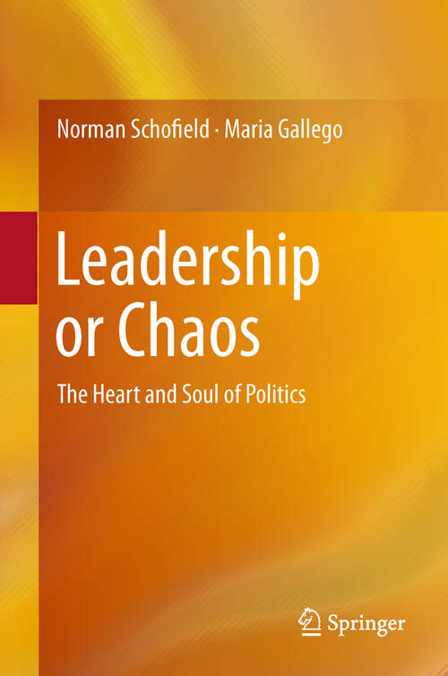 Book cover of Leadership or Chaos: The Heart and Soul of Politics