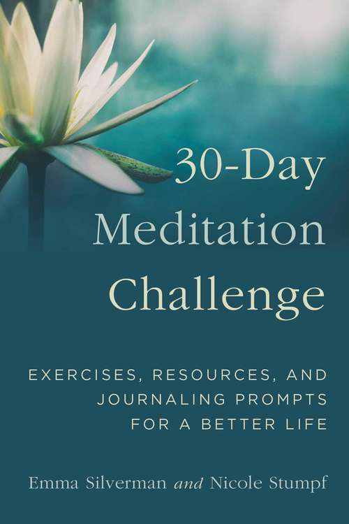 Book cover of 30-Day Meditation Challenge: Exercises, Resources, and Journaling Prompts for a Better Life
