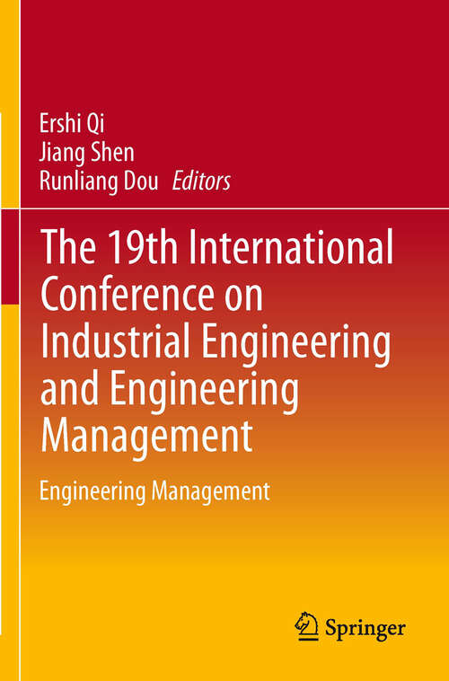 Book cover of The 19th International Conference on Industrial Engineering and Engineering Management: Engineering Management