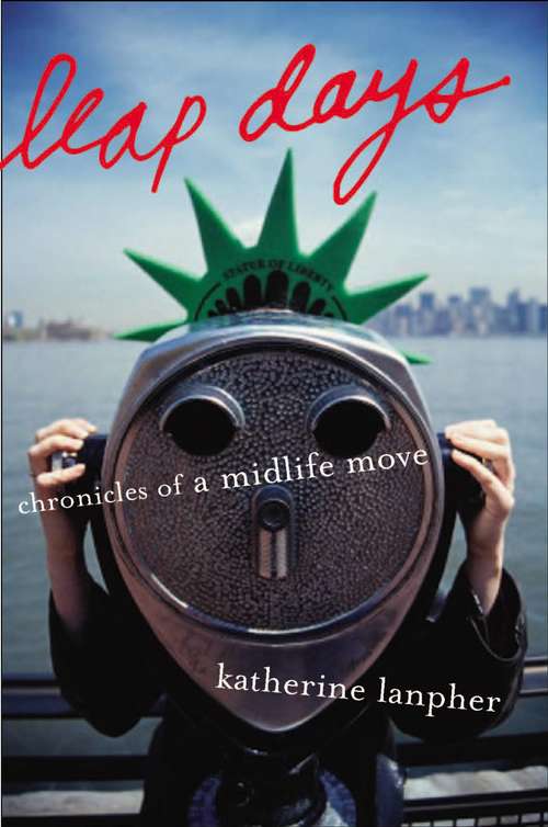 Book cover of Leap Days: Chronicles of a Midlife Move