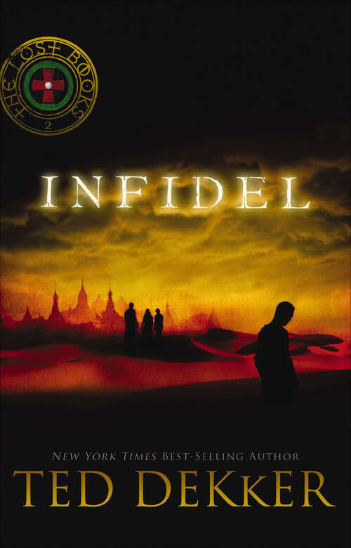 Book cover of Infidel: Includes Four Complete Novels?--chosen, Infidel, Renegade, And Chaos (Lost #2)