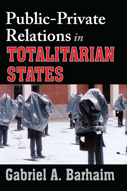 Book cover of Public-private Relations in Totalitarian States