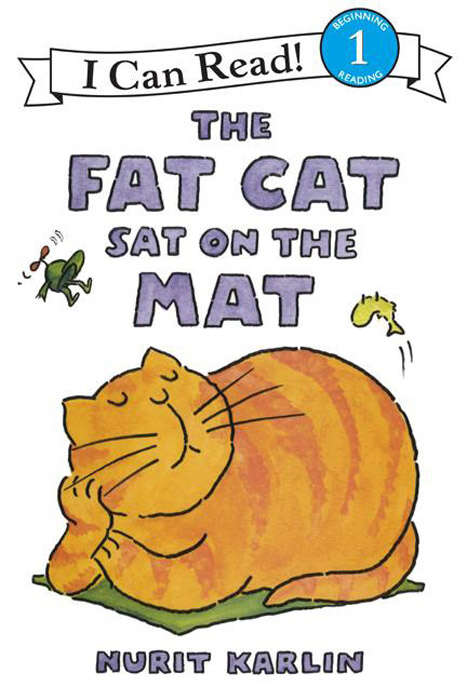 Book cover of The Fat Cat Sat on the Mat (I Can Read Level 1)