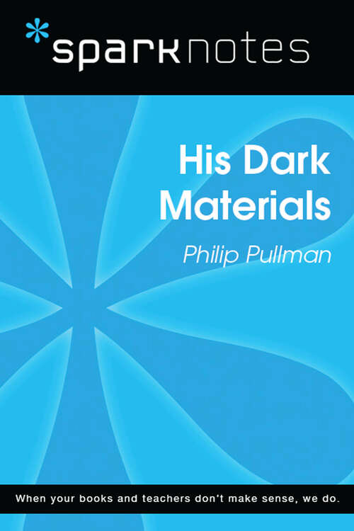 Book cover of His Dark Materials (SparkNotes Literature Guide Series)