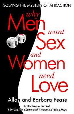 Book cover of Why Men Want Sex and Women Need Love: Unraveling the Simple Truth