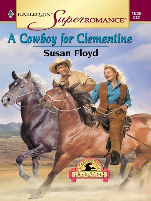 Book cover of A Cowboy for Clementine (Home on the Ranch #17)