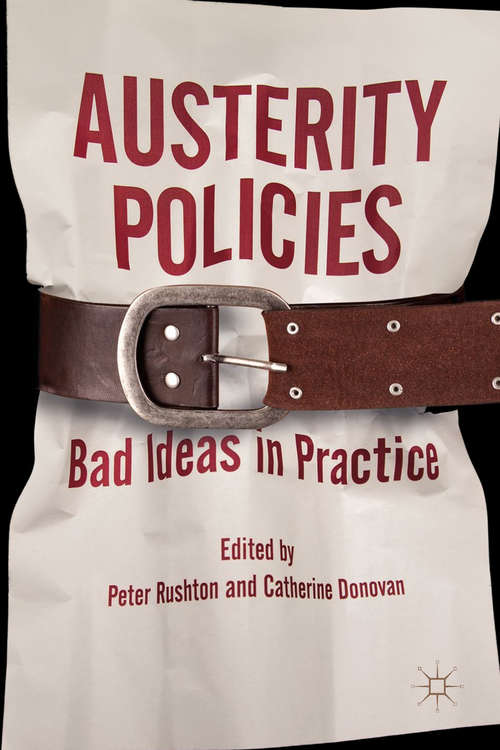 Book cover of Austerity Policies: Bad Ideas in Practice
