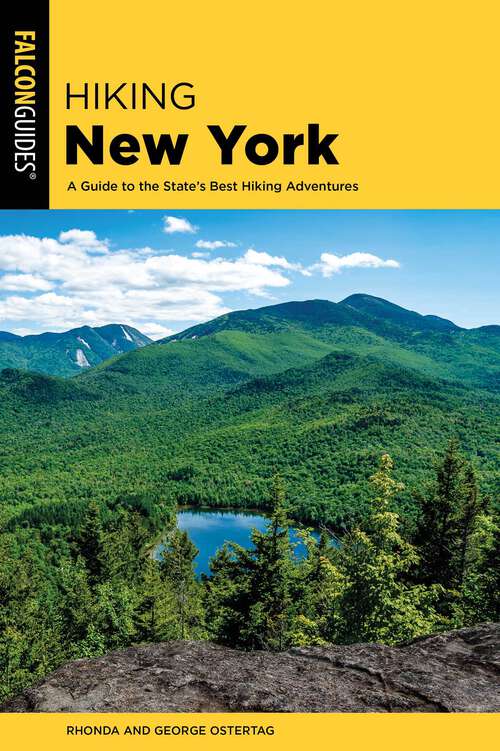 Book cover of Hiking New York: A Guide To The State's Best Hiking Adventures (4th Edition) (State Hiking Guides Series)
