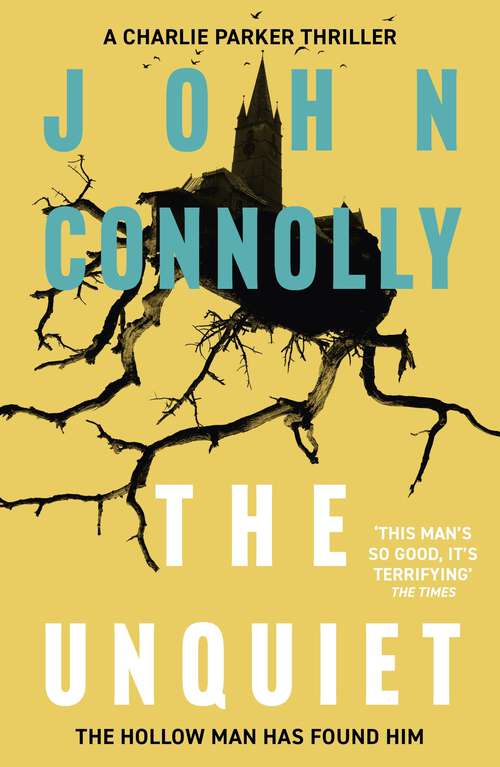 Book cover of The Unquiet: A Charlie Parker Thriller: 6 (Charlie Parker Thriller #6)