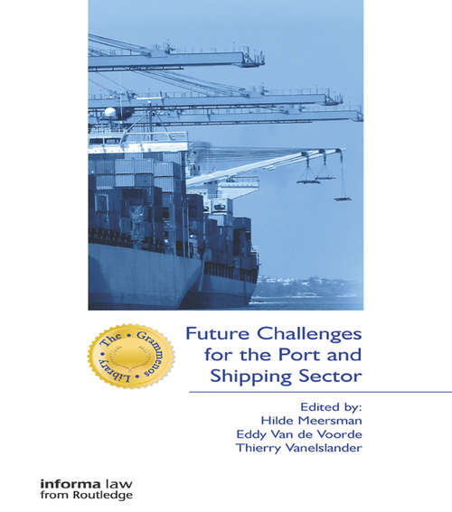 Future Challenges for the Port and Shipping Sector (The Grammenos Library)
