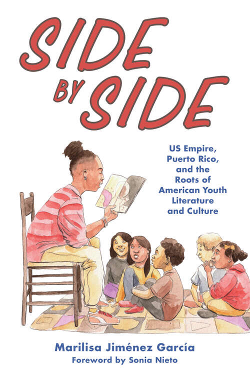 Book cover of Side by Side: US Empire, Puerto Rico, and the Roots of American Youth Literature and Culture (EPUB Single) (Children's Literature Association Series)