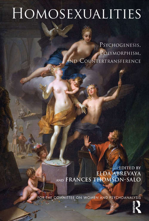Book cover of Homosexualities: Psychogenesis, Polymorphism, and Countertransference (Psychoanalysis and Women Series)