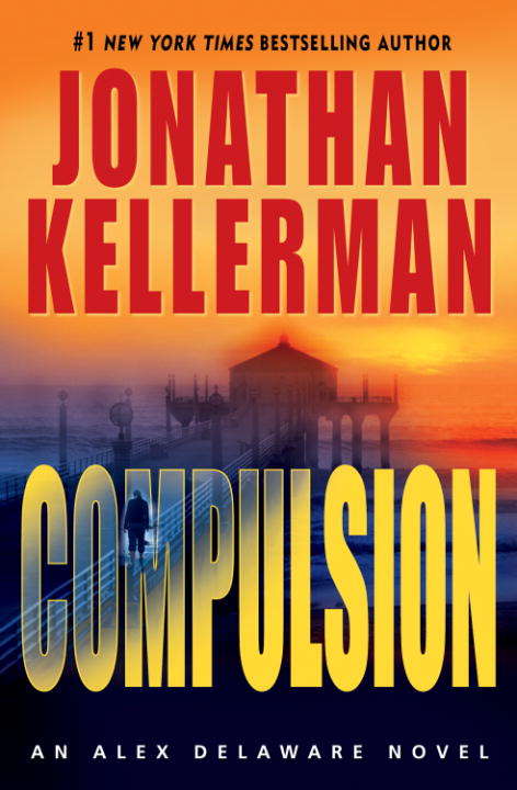 Book cover of Compulsion (Alex Delaware Novel #22)