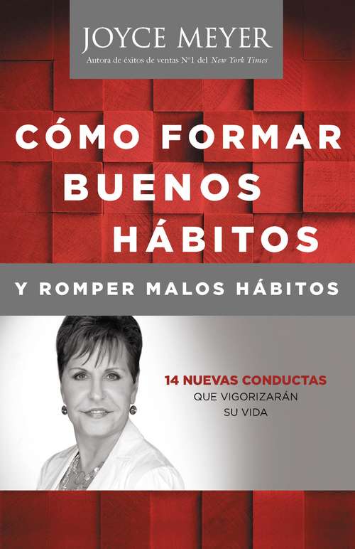 Book cover of Cómo Formar Buenos Hábitos y Romper Malos Hábitos
