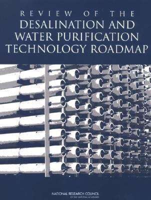 Book cover of Review Of The Desalination And Water Purification Technology Roadmap