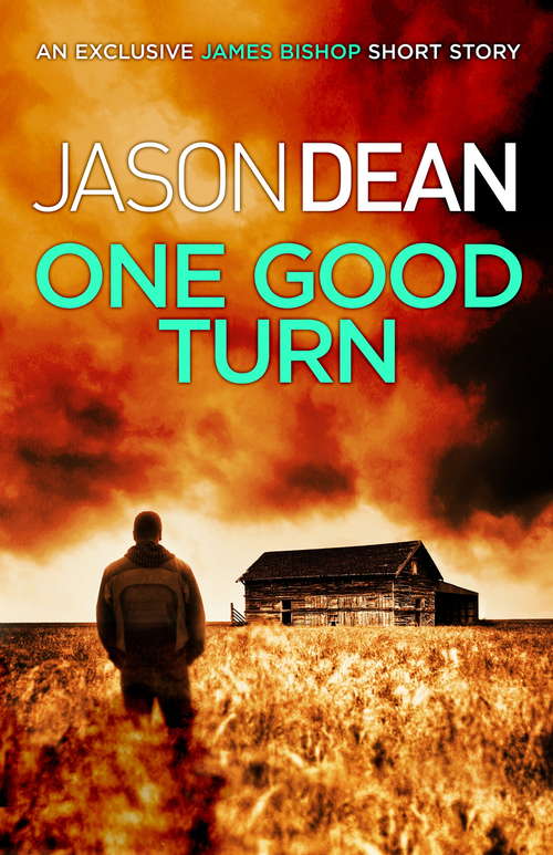 One Good Turn (A James Bishop short story)
