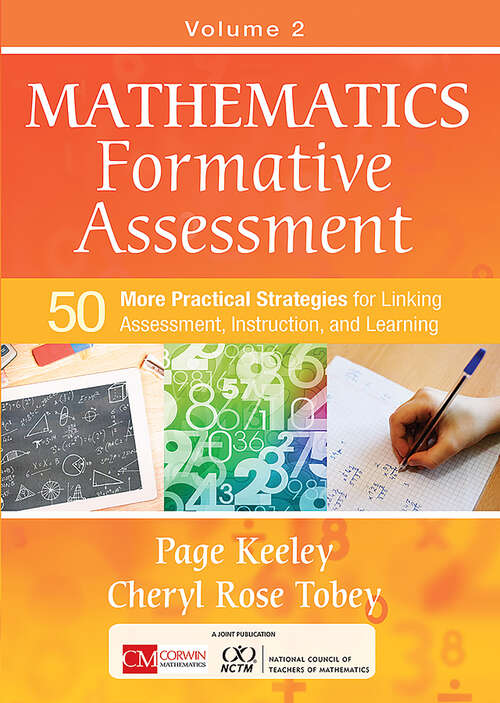 Book cover of Mathematics Formative Assessment, Volume 2: 50 More Practical Strategies for Linking Assessment, Instruction, and Learning (Corwin Mathematics Series)