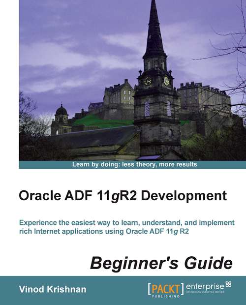 Book cover of Oracle ADF 11gR2 Development Beginner's Guide