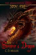 The Sorcerer's Dragon (Fire in the Armageddon Series #1)