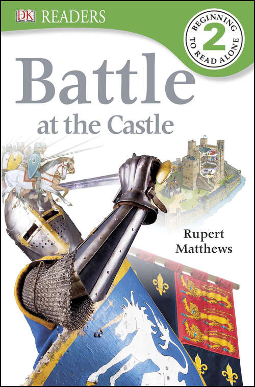 Book cover of DK Readers L2: Battle at the Castle (DK Readers Level 2)
