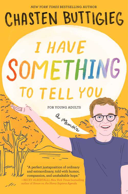 Book cover of I Have Something to Tell You—For Young Adults: A Memoir