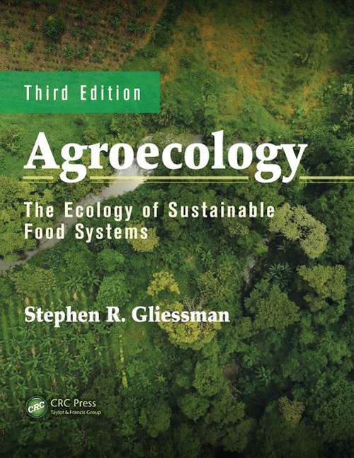 Book cover of Agroecology: The Ecology of Sustainable Food Systems (Third Edition)