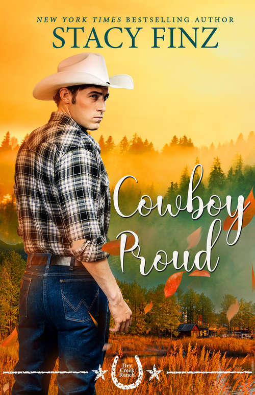 Cowboy Proud (Dry Creek Ranch)