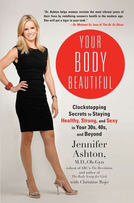 Your Body Beautiful: Clockstopping Secrets to Staying Healthy, Strong, and Sexy in Your 30s, 40s, and Beyond