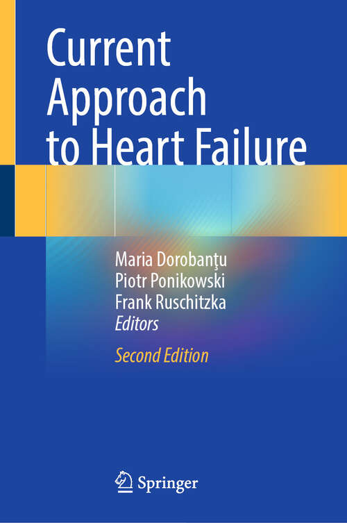 Book cover of Current Approach to Heart Failure (Second Edition 2025)