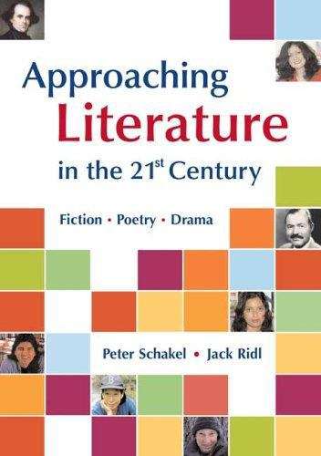 Book cover of Approaching Literature in the 21st Century: Fiction, Poetry, Drama