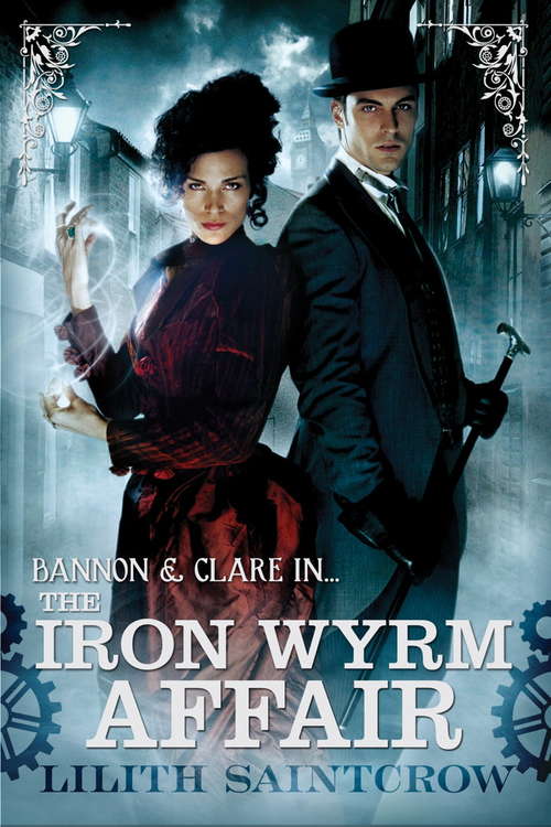 Book cover of The Iron Wyrm Affair: Bannon and Clare: Book One (Bannon and Clare #1)