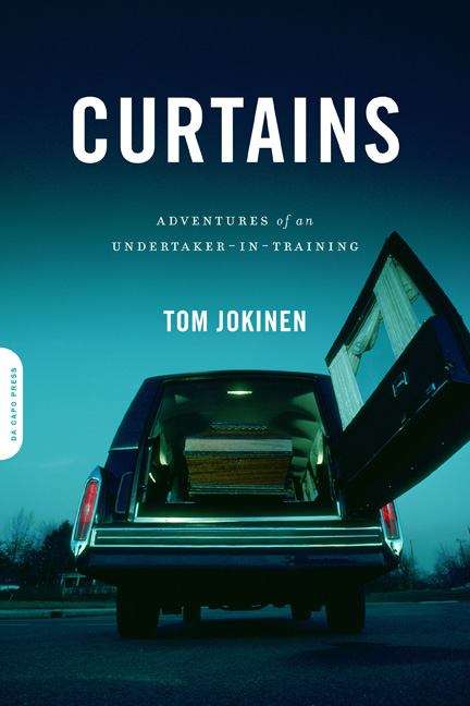 Book cover of Curtains: Adventures of an Undertaker-in-Training