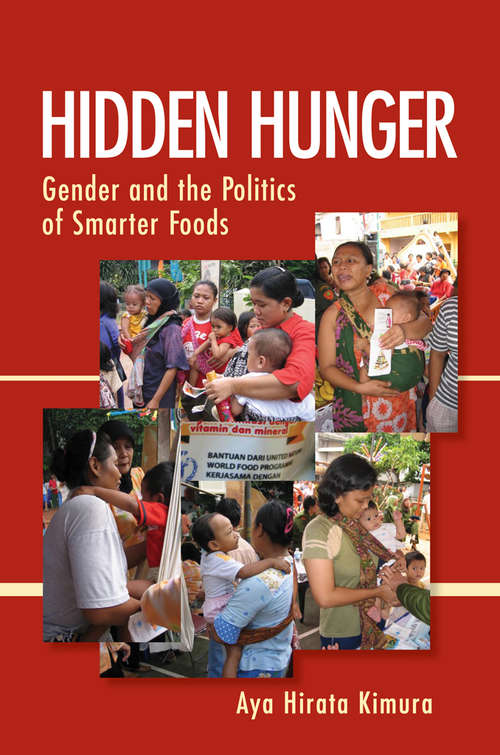 Book cover of Hidden Hunger: Gender and the Politics of Smarter Foods