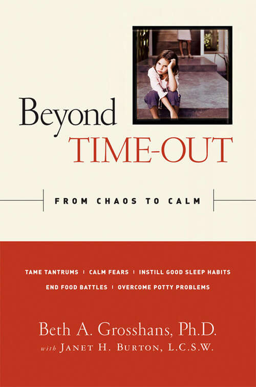 Book cover of Beyond Time-Out: From Chaos to Calm