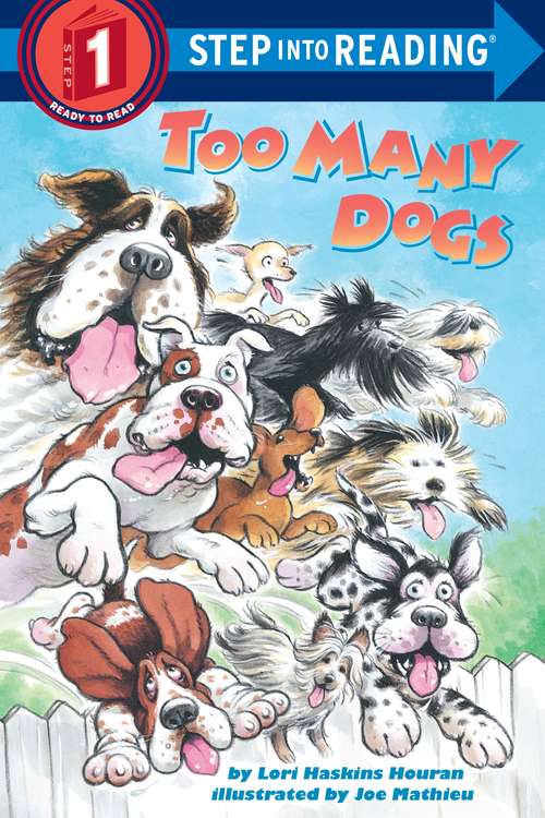 Book cover of Too Many Dogs (Step into Reading)