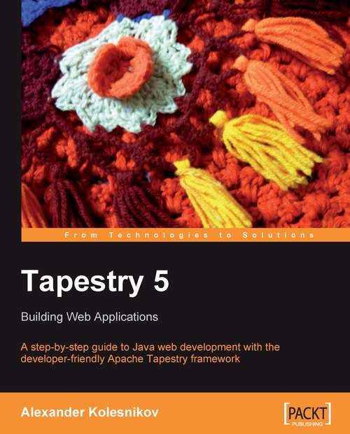 Book cover of Tapestry 5: Building Web Applications