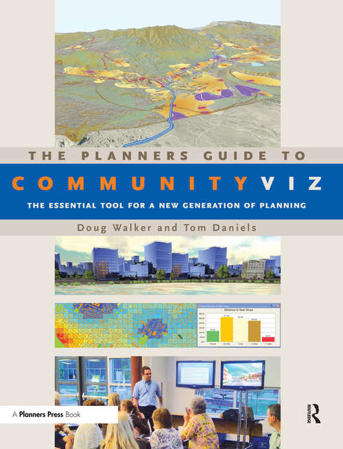 Book cover of The Planners Guide to CommunityViz: The Essential Tool for a New Generation of Planning