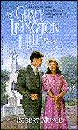 Book cover of The Grace Livingston Hill Story