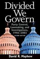 Book cover of Divided We Govern: Party Control, Lawmaking, And Investigations, 1946-2002 (2)