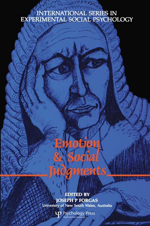Emotion and Social Judgements (International Series in Social Psychology #No. 23)