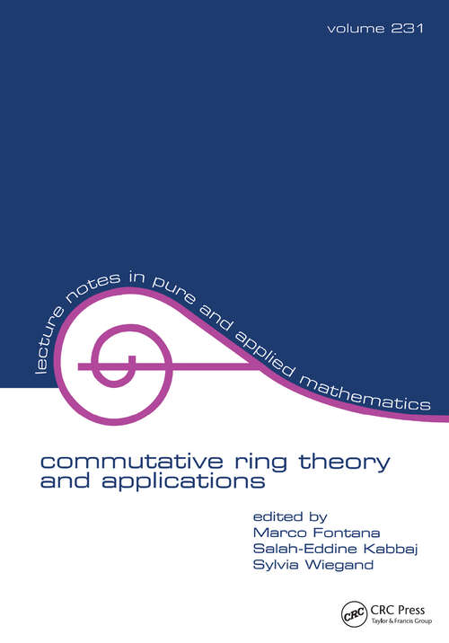 Book cover of Commutative Ring Theory and Applications (1) (Lecture Notes in Pure and Applied Mathematics)