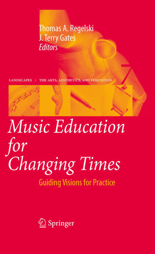 Book cover of Music Education for Changing Times