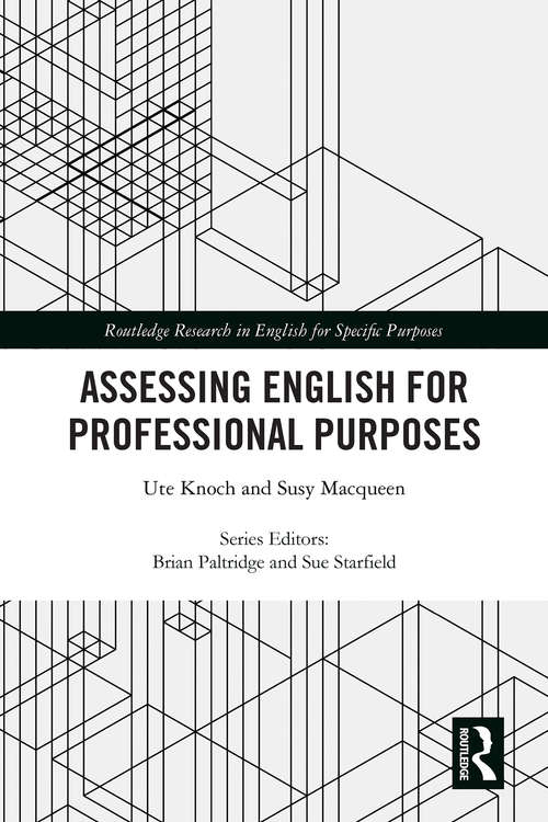 Assessing English for Professional Purposes (Routledge Research in English for Specific Purposes)
