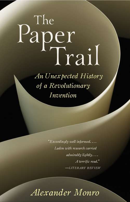 Book cover of The Paper Trail: An Unexpected History of a Revolutionary Invention