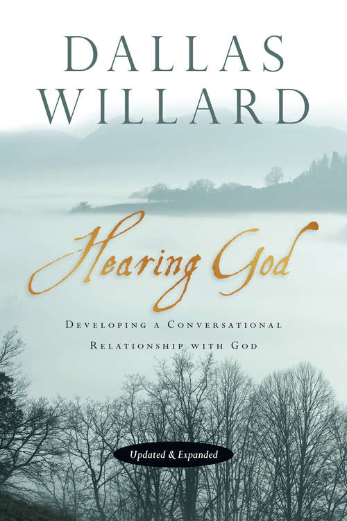 Hearing God: Developing a Conversational Relationship with God (Renovare Resources Ser.)